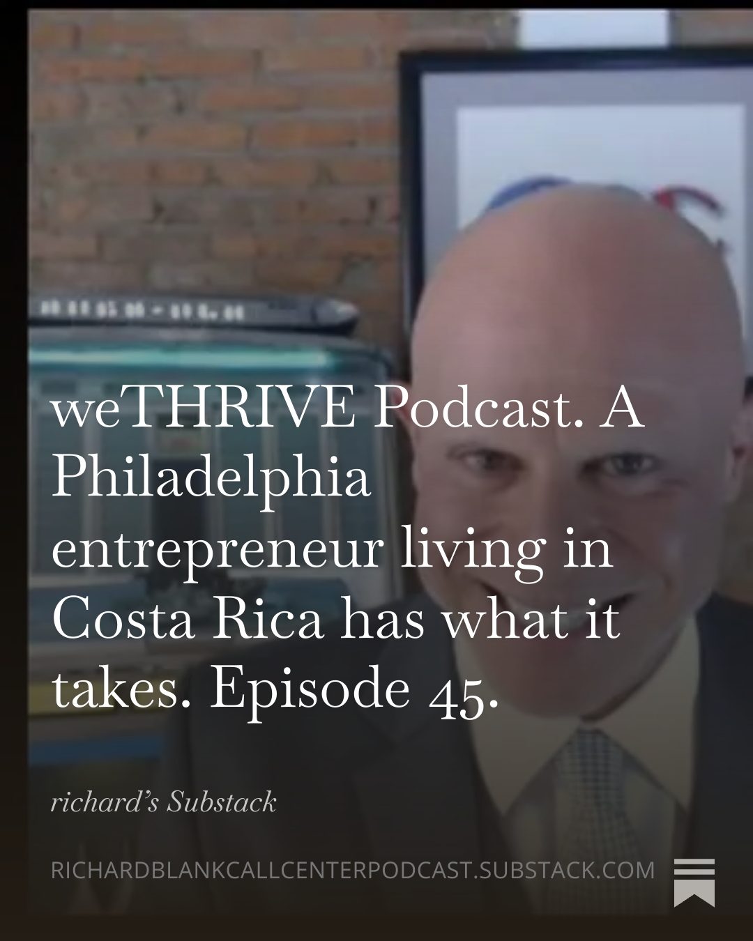 WE-THRIVE-PODCAST-GUEST-RICHARD-BLANK-COSTA-RICAS-CALL-CENTER.-30-35109d178da434908c1727982968e125
