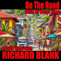 On-the-road-with-Dr.-Brian-King-podcast-B2C-guest-Richard-Blank-Costa-Ricas-Call-Center-8c7c870dc57af4fe87e6b8a52e3799b0
