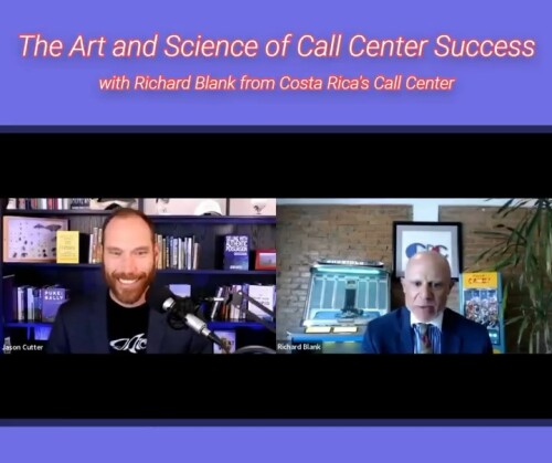 SCCS Podcast The Art and Science of Call Center Success, with Richard Blank from Costa Rica's Call C