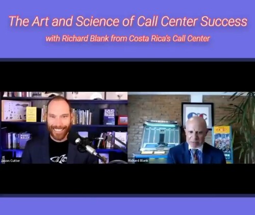 SCCS Podcast The Art and Science of Call Center Success, with Richard Blank from Costa Rica's Call C