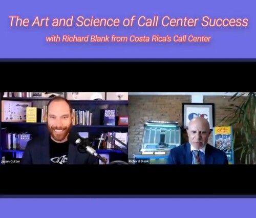 SCCS Podcast The Art and Science of Call Center Success, with Richard Blank from Costa Rica's Call C