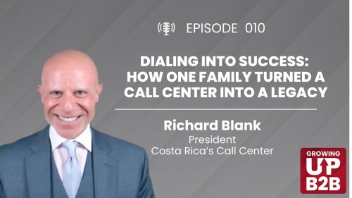 Growing up B2B podcast guest Richard Blank Costa Ricas Call Center.