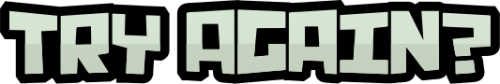 tryagain-24c8c0dc93d93f0e95cb7331c4c67da1.png