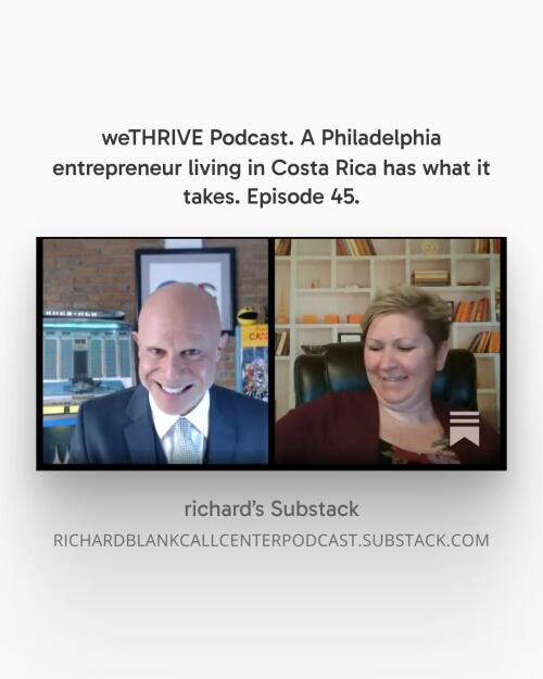 WE THRIVE PODCAST GUEST RICHARD BLANK COSTA RICA'S CALL CENTER. (34)