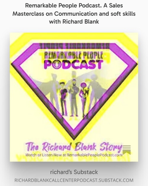 Remarkable People Podcast. A Sales Masterclass on Communication and soft skills with Richard Blank
