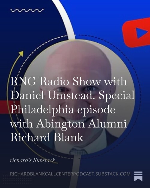 RNG Radio Show with Daniel Umstead. Special Philadelphia episode with Abington Alumni Richard Blank