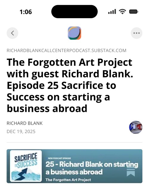 The Forgotten Art Project with guest Richard Blank. Episode 25 Sacrifice to Success on starting a bu