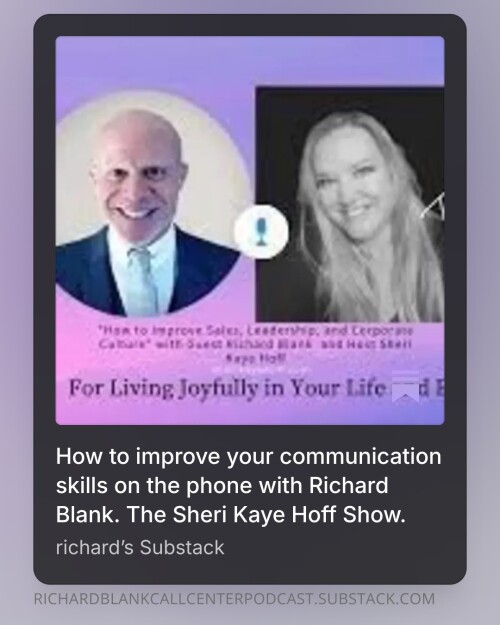 How to improve your communication skills on the phone with Richard Blank. The Sheri Kaye Hoff Show.