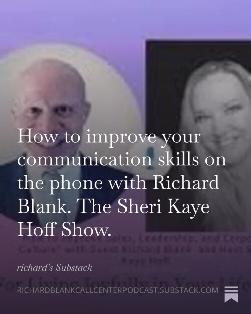 How to improve your communication skills on the phone with Richard Blank. The Sheri Kaye Hoff Show.