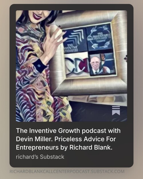The Inventive Growth podcast with Devin Miller. Priceless Advice For Entrepreneurs by Richard Blank.