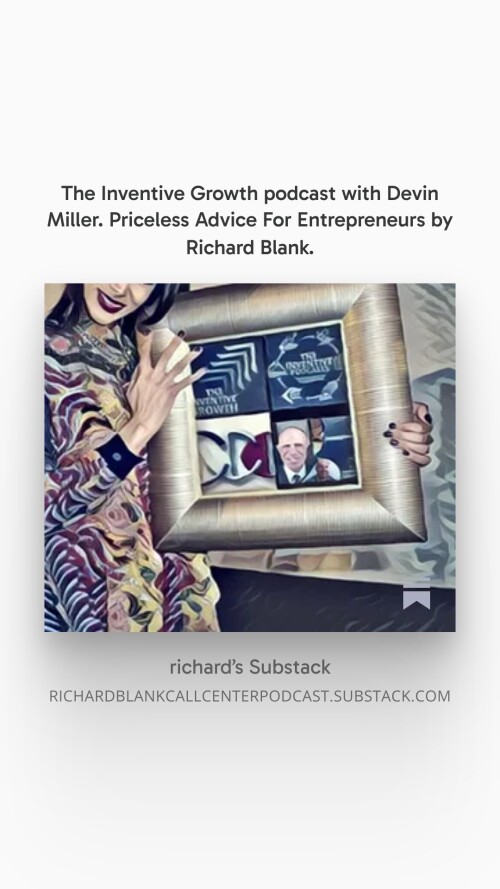 The Inventive Growth podcast with Devin Miller. Priceless Advice For Entrepreneurs by Richard Blank.