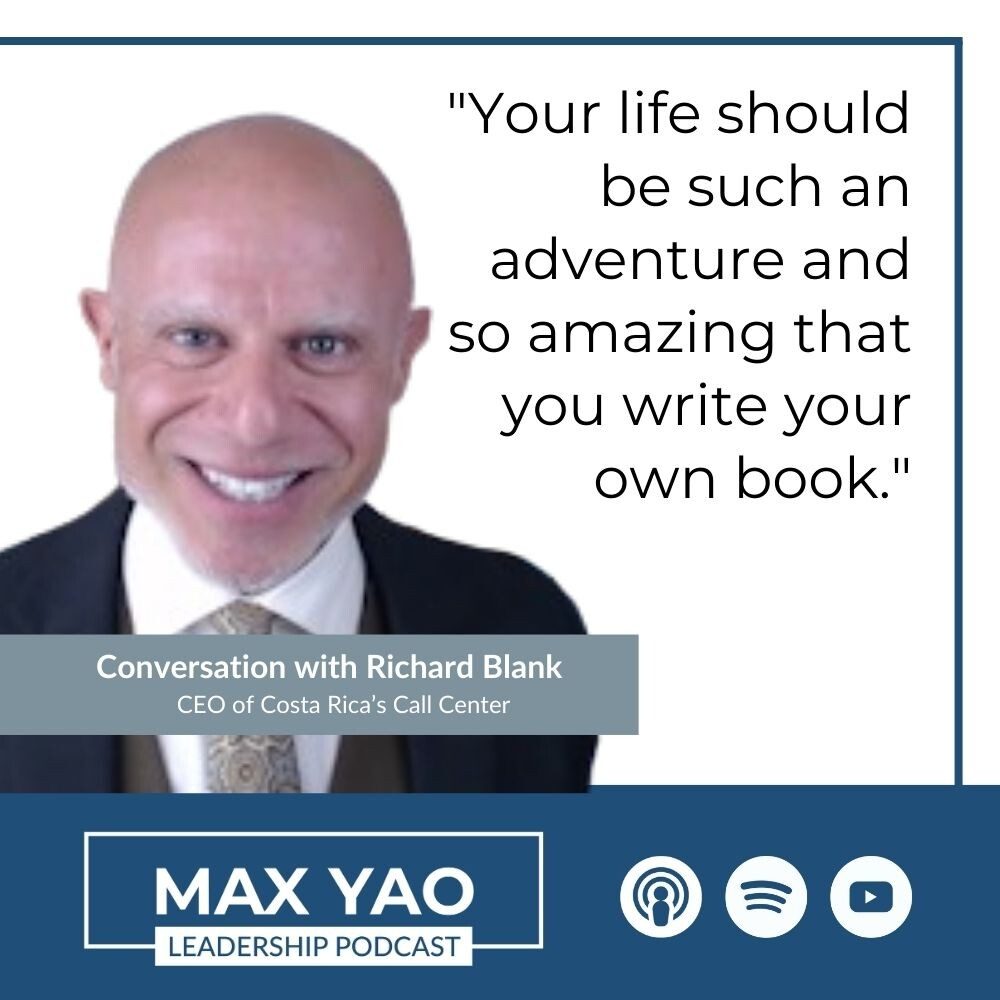 Max-Yao-Leadership-Podcast-guest-linguist-Richard-Blank-Costa-Ricas-Call-Center-d1bdee1f768f34577c2feecb8511193d